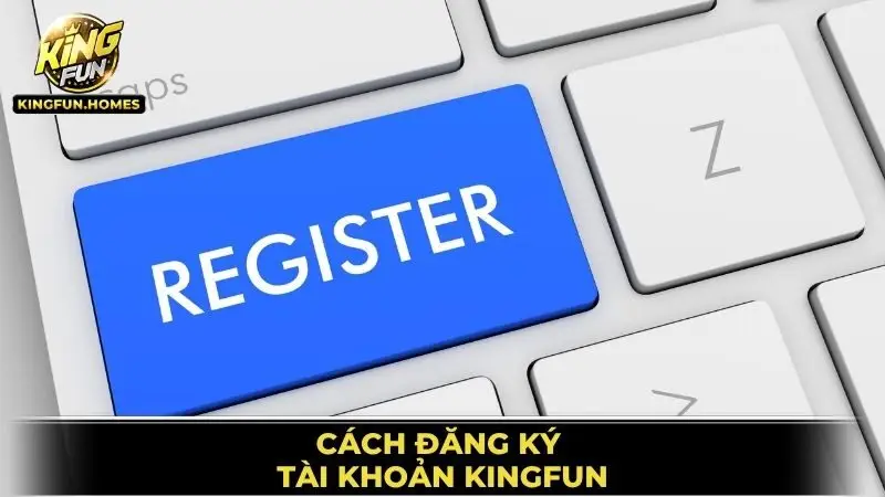 Đăng Ký Kingfun 2 Đăng Ký Tài Khoản Kingfun