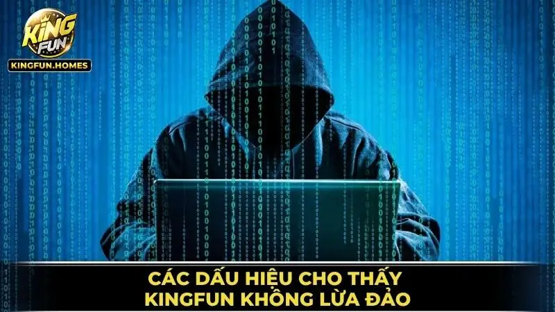 Kingfun Có Lừa Đảo Không? 2 Dấu Hiệu Cho Thấy Kingfun Không Lừa Đảo
