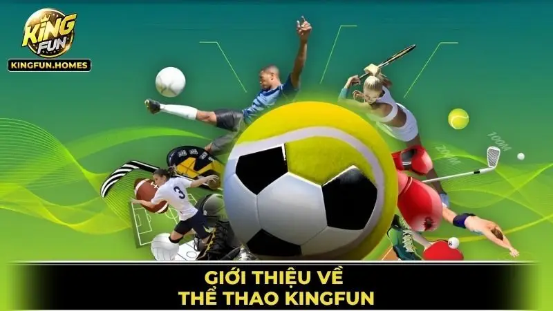 Thể Thao Kingfun 1 Giới Thiệu Về Thể Thao