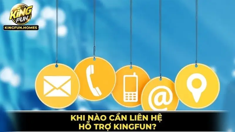 Liên Hệ Kingfun 1 Liên Hệ Hỗ Trợ Kingfun